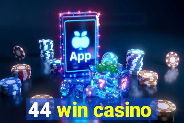 44 win casino